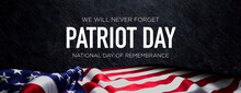Patriot Day Banner With American Flag And Black Stone Background.