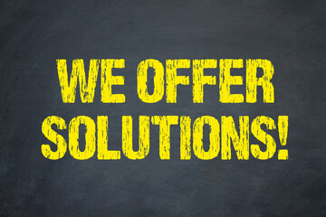 Poster - We offer solutions!