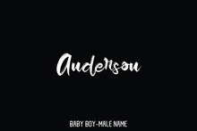 Brush Grunge Text Typography Lettering Of Baby Boy Name Anderson
