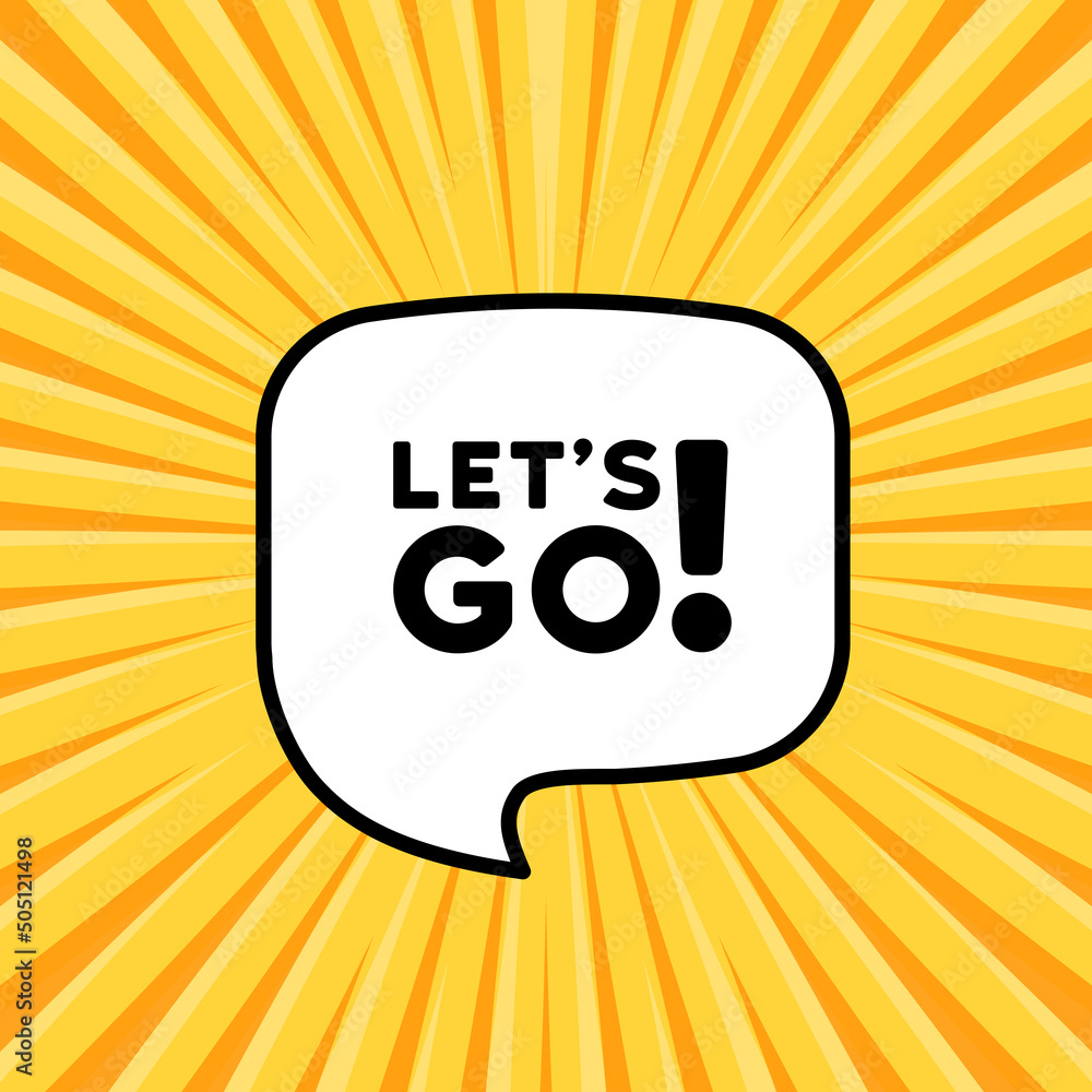 Speech bubble with Lets go text. Boom retro comic style. Pop art style ...