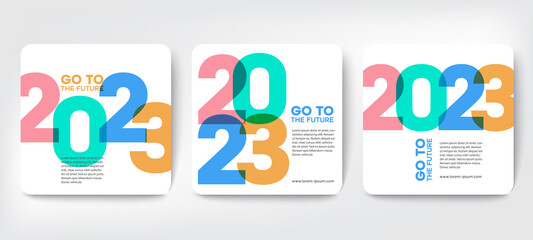 Go to the future 2023 concept, Happy New Year set. Templates with typography logo 2023 for celebration, Colorful trendy template for branding, banner, cover, card, social media, Vector EPS. 10