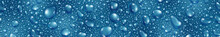 Banner Of Big And Small Realistic Water Drops In Blue Colors, With Seamless Horizontal Repetition