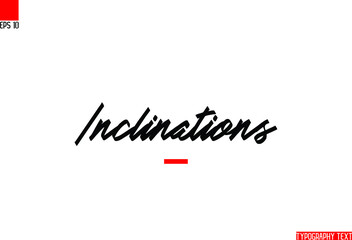 Wall Mural - Inclinations Text Lettering Phrase