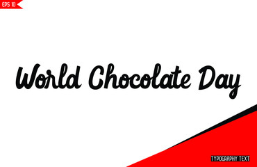 Wall Mural - World Chocolate Day Bold Text  Vector Chocolate Quote