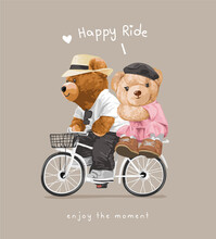 Happy Ride Slogan With Cute Bear Doll Couple Riding Bicycle Vector Illustration