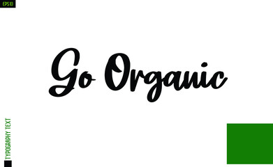 Canvas Print - Ecological Design with Lettering Go Organic