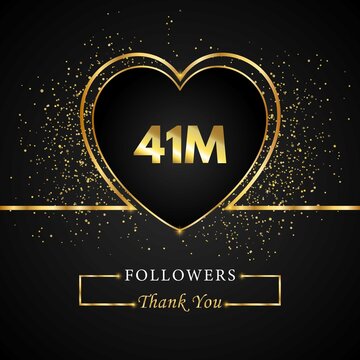 Thank you 41M or 41 Million followers with heart and gold glitter isolated on black background. Greeting card template for social networks friends, and followers. Thank you followers, achievement.