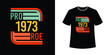 PRO 1973 ROE Stylish Colorful T shirt Text