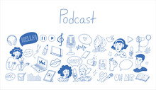 Podcast Doodle Cartoon Icons Set. Vector Collection Of Podcast Or Broadcast Illustrations. Template Background For Podcasting In Sketch Style.