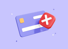 3D Declined Payment Credit Card. Canceled Payment Concept. Error And Red Cross Sign. Blocked Account. No Pay. Cards Not Accepted. Cartoon Illustration Isolated On Purple Background. 3D Rendering