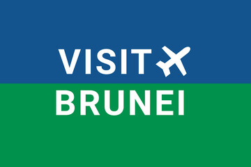 Wall Mural - Visit Brunei . Visit Logo Brunei  and plane. Air flight to  Bandar Seri Begawan , capital Brunei . Text on blue-green background. Buying air ticket