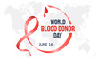 © Rana - World blood donor day. June 14. Annual health awareness concept for banner, poster, card and background design.