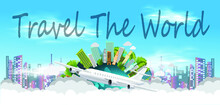 Travel The World Text - Airplane And Money,World,Cloud,money. - Building In The City -modern Idea And Concept - Vector