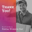 Composite of thank you with national postal worker day text and portrait of male worker with box