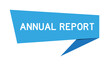 Blue color speech banner with word annual report on white background