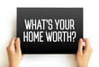 What's your home worth question text on card, concept background