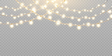 Christmas Lights Isolated On Transparent Background. Set Of Golden Christmas Glowing Garlands With Sparks. For Congratulations, Invitations And Advertising Design. Vector