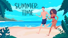 Cartoon Banner Summer Time. A Girl And A Guy Are Running Along A Tropical Beach.