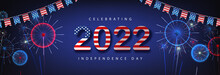 Independence Day USA Celebration Banner With Firework Background And Text 2022 American Flag