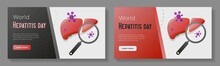 Hepatitis Day 2022 Online Banner Template Set, World Gut Charity Day Advertisement, Horizontal Ad, 28 July Webpage, Infected Liver Creative Brochure, Isolated On Background