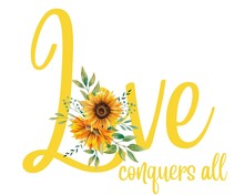 Love Conquers All In Yellow With Sunflower