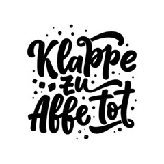 Wall Mural - Hand drawn motivation lettering quote in German - Lets end this. Inspiration slogan for greeting card, print and poster design. 