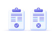 3D Approved and rejected icon isolated on white background. Document, file, checklist, Task management, assignment and exam, project plan. Check and cross mark. Can be used for many purposes.