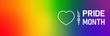 Pride Month LGBT Rainbow Color Flag Abstract Background With Heart. LGBT Flag Lesbian, Gay, Bisexual, Transgender Rainbow Flag Vector Illustration
