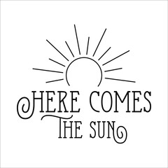 Sticker - here comes the sun design eps