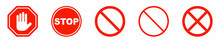 Red STOP Sign. Set Of Prohibition Sign.Stop Symbol. Vector Stop Hand Sign