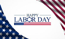 Labor Day In The United States Of America Is Observed Every Year In September, To Honor And Recognize The American Labor Movement And Their Works And Contributions. Vector Illustration