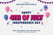 © Hasbi Creative - Editable text effect 4th July Independence Day Cartoon style premium vector