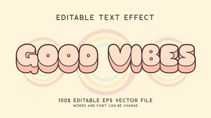 good vibes, happy and funny text effect with editable text	