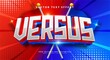 Versuse 3d editable text effect with red and blue color, suitable for battle themes.
