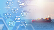 Ship With Containers At Sea. Large Container Ship Is Engaged In Cargo Transportation. Container Ship On Sky Background. International Freight Transportation. Transportation Symbols On Blue. Sea Import