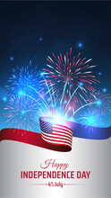 4th Of July Happy Independence Day Usa, Vertical Template. American Flag On Night Sky Background, Colorful Fireworks. Fourth Of July, US National Holiday, Independence Day. Vector Illustration, Banner