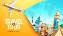 Travel Worldwide Vector Concept Design. Travel And Tour Text With 3d Airplane And International Destination Landmark For Explore The World Travelling Places. Vector Illustration.
