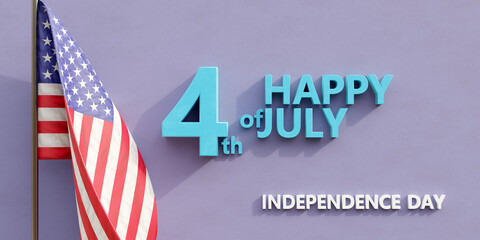 Wall Mural - July fourth, HAPPY 4th of JULY, Independence day. American National Holiday celebration. 3d render