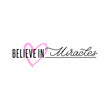 Believe in miracles typographic slogan for t-shirt prints, posters, Mug design and other uses.