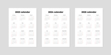 Set Of Calendars 2023, 2024, 2025. Blank Printable Vertical One-page Calendar Templates. Vector Illustration 10 EPS.
