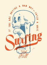 Skull With Wave Tongue. Funny Surfing Character Typography Illustration Silkscreen Style T-shirt Print Vector Illustration.