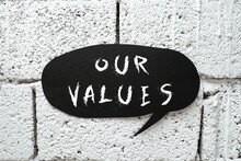 Hand Writing Sign Our Values. Word For List Of Morals Companies Or Individuals Commit To Do Them -48225