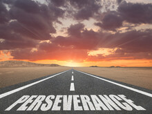 Inspirational Perseverance Sign On Road For Success Concept.