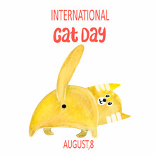 Yellow Tabby Cat Watercolor Drawing Stands Backwards, Lettering International Cat Day, Eighth Of August.