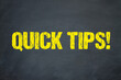 Quick Tips!
