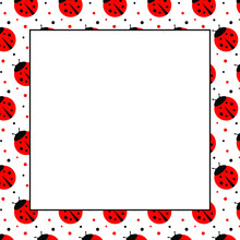 Funny Cartoon Frame Ladybugs For Event,  Birthday Party, Baby Shower, Wedding Invitation Mock Up. Background Design. Vector Illustration