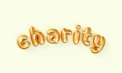 Word Charity is written with inflated balloon text effect isolated on light background. 3D Rendering