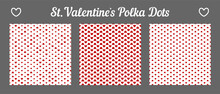 All Kind Of Seamless St. Valentine's Hearts Polka Dots Set Of Three