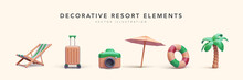 Set Of Resort Elements In 3d Realistic Style Beach Chair, Suitcase, Camera, Umbrella, Palm Tree, Lifebuoy. Vector Illustration