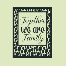 Together We Are Family Mini Design 